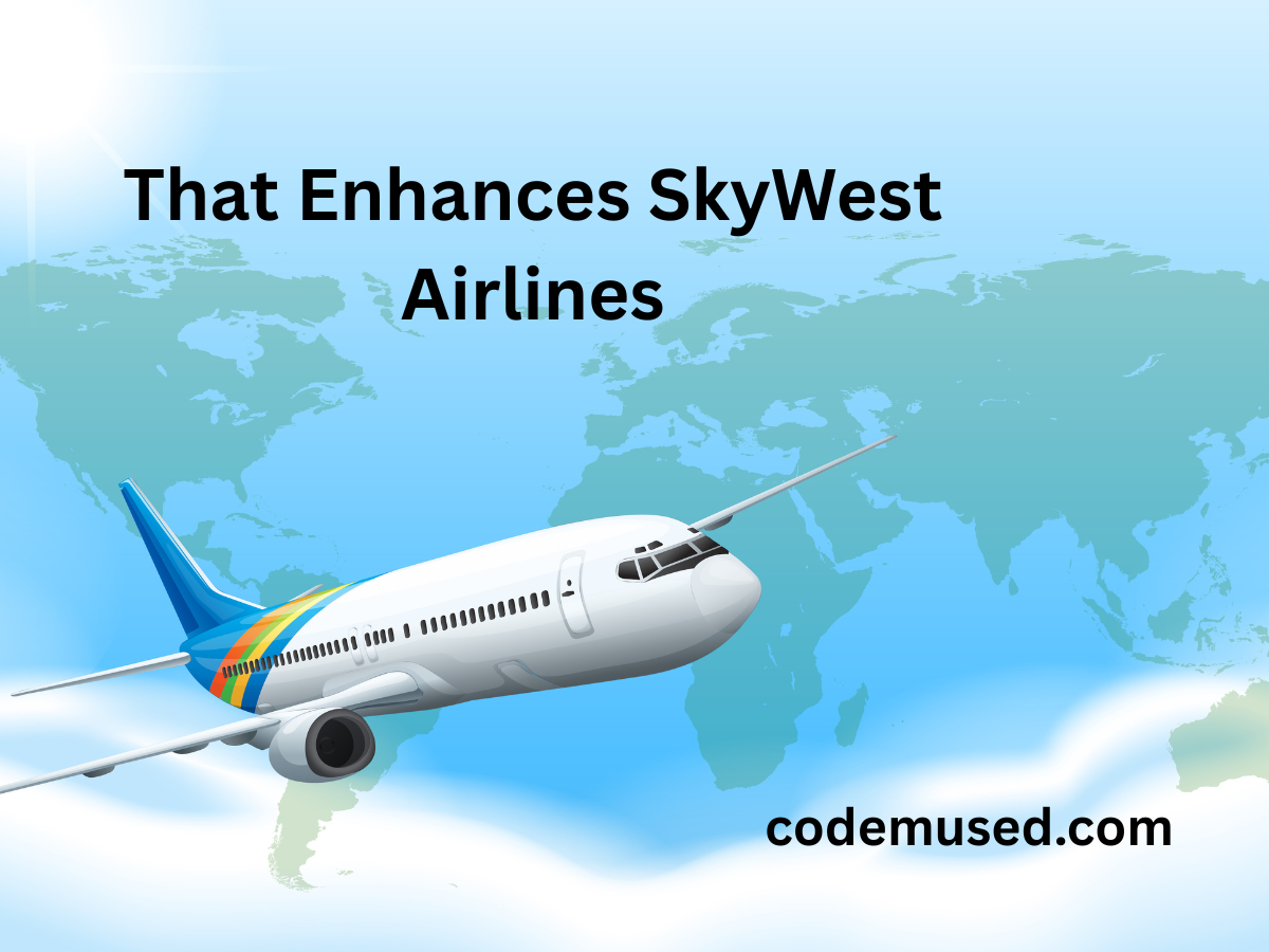 That Enhances SkyWest Airlines