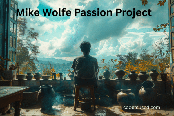 mike wolfe passion project